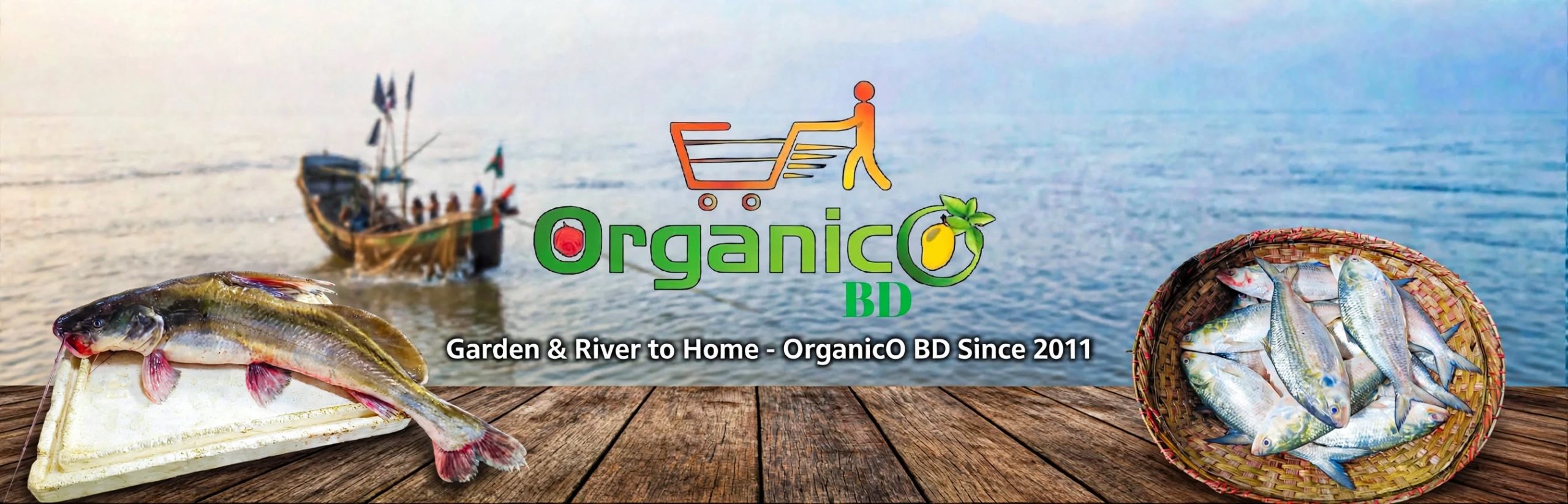 OrganicO BD Garden & River to Home with deshi nodir taza mach